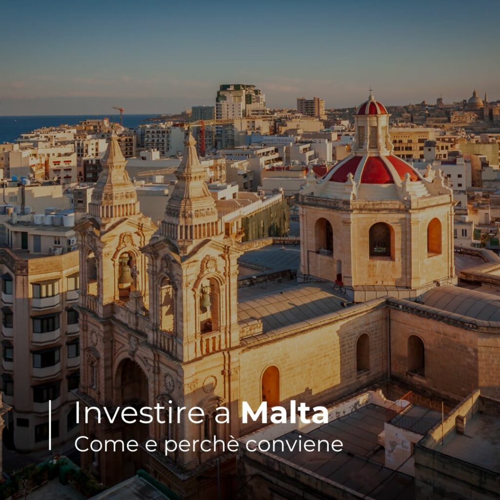 Come e perchè conviene investire a Malta